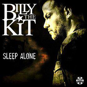 BILLY THE KIT - SLEEP ALONE